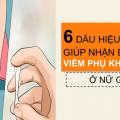dau-hieu-nhan-biet-viem-phu-khoa-som-nhat